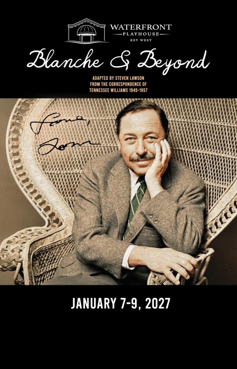 Poster for Blanche & Beyond at Waterfront Playhouse (Key West) featuring a sepia-toned photo of a man in a suit seated in a wicker chair; dates January 7–9, 2027.