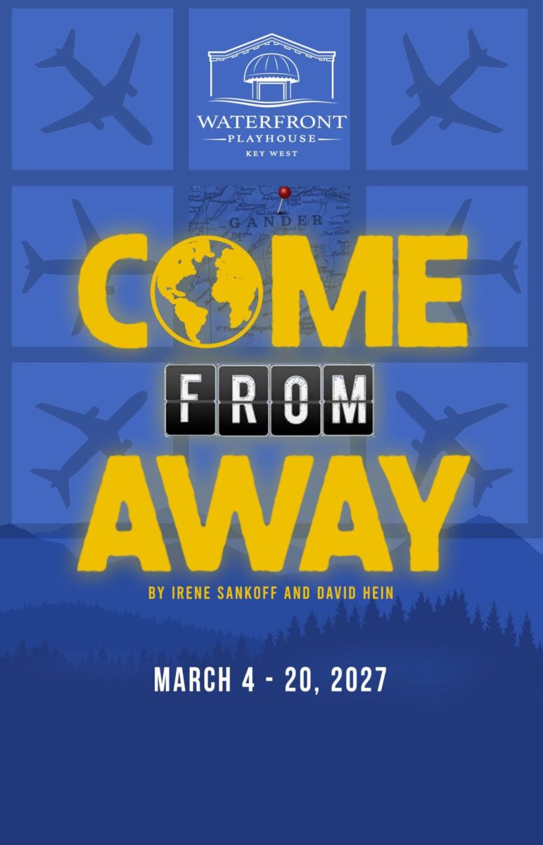 Poster for Come From Away: bold yellow title on a blue airplane-grid background with the Waterfront Playhouse logo and dates March 4–20, 2027.