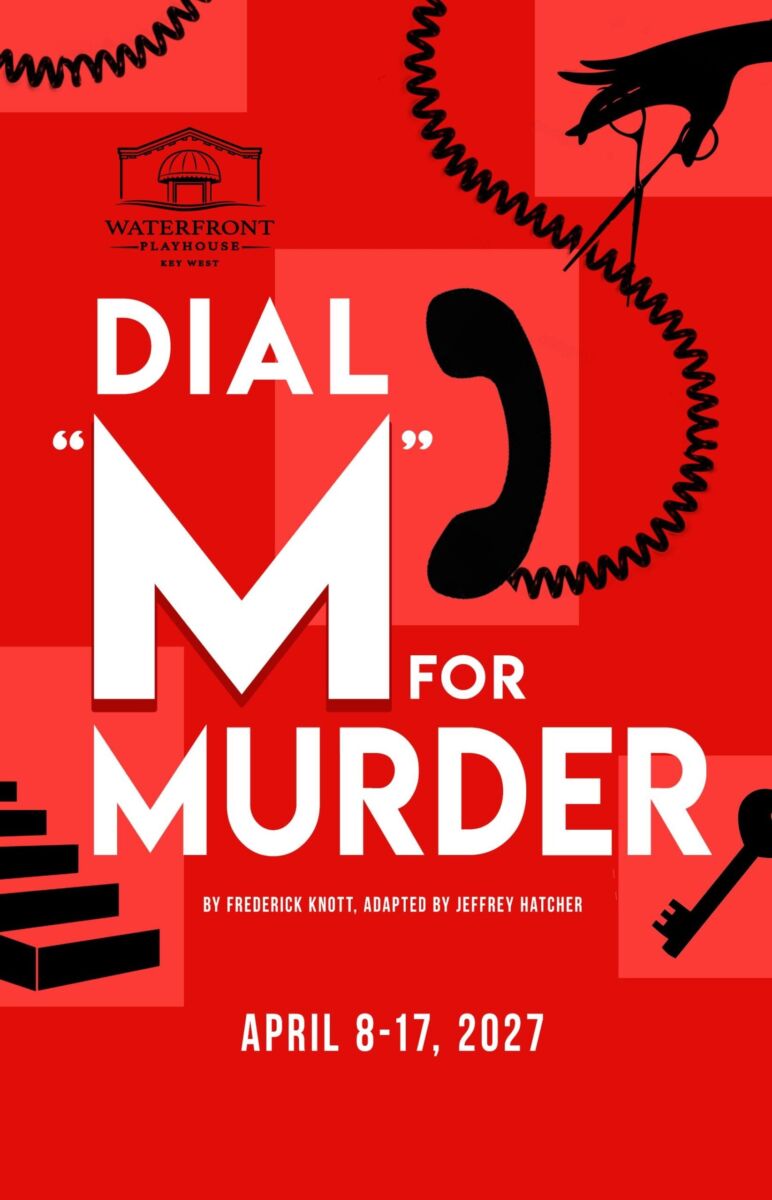 Poster for Waterfront Playhouse's Dial M for Murder — red background with large white text, a telephone graphic, and dates April 8–17, 2027.