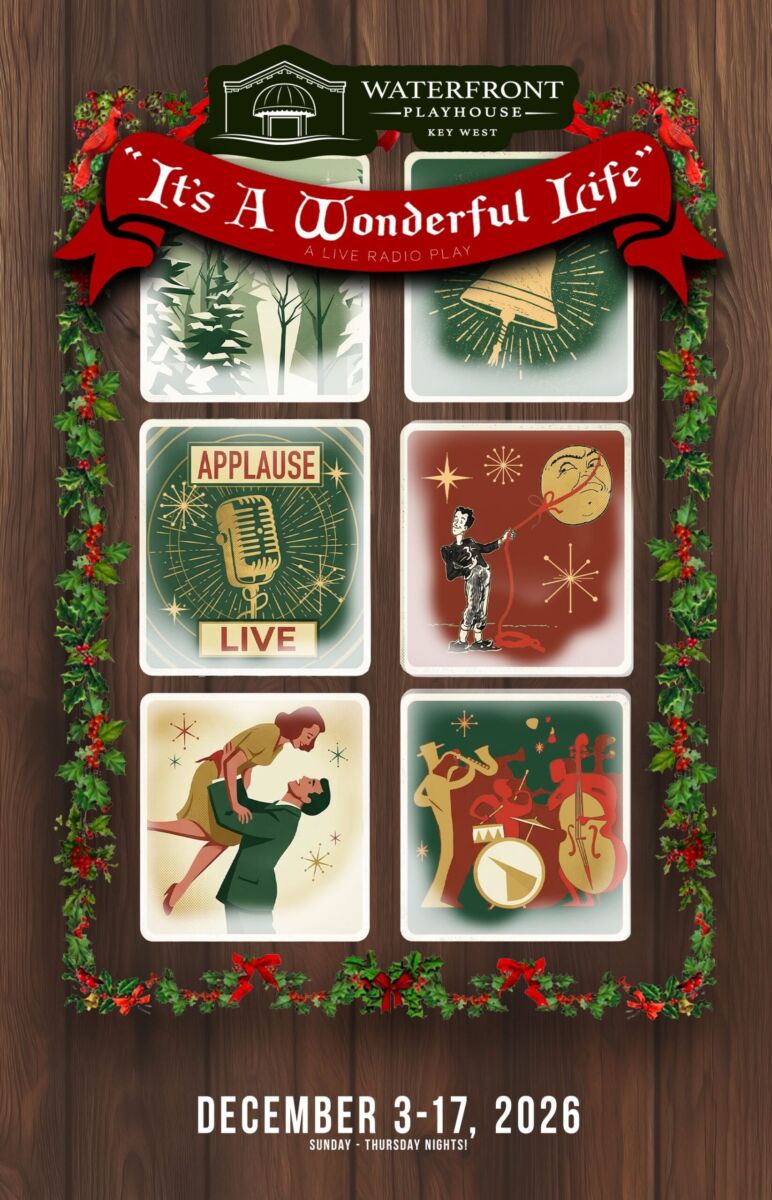 Poster for It's A Wonderful Life: a live radio play at Waterfront Playhouse, Key West, with six vintage illustrations on a wooden background and a red banner. December 3–17, 2026 noted below.