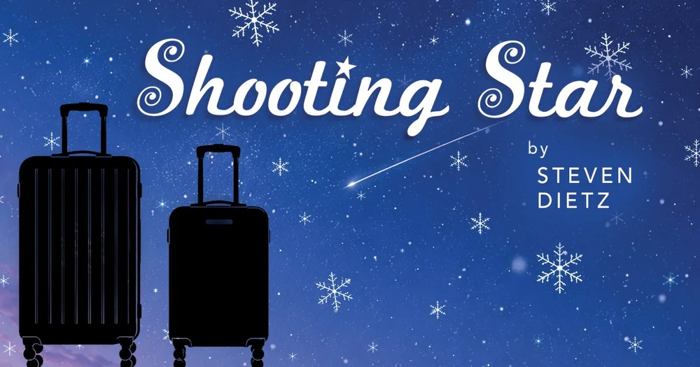 Cover for Shooting Star by Steven Dietz, showing two suitcase silhouettes against a blue, starry background with falling snowflakes and a shooting star.